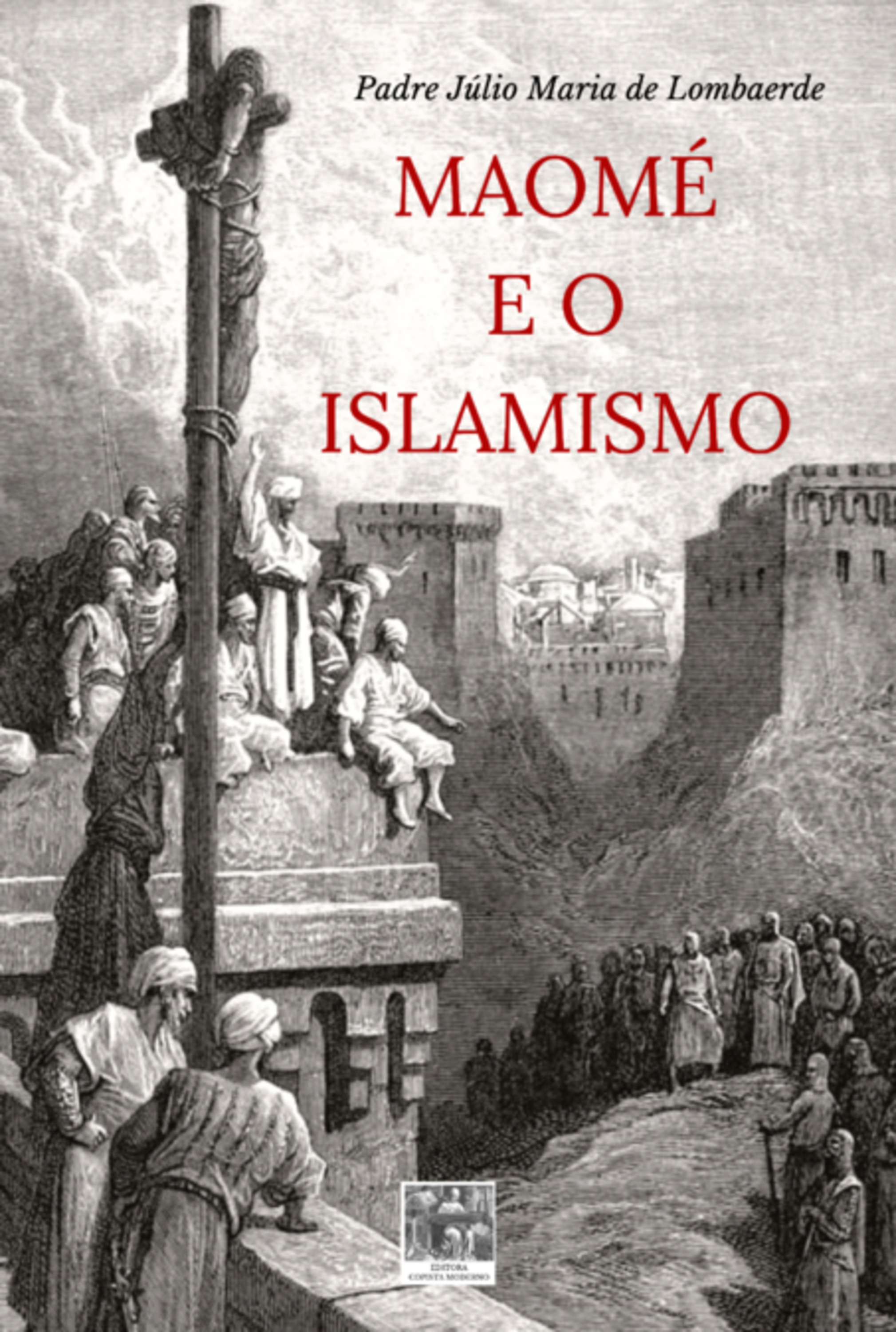 Maomé E O Islamismo / A Virgem De Nazaré (editora Copista Moderno)