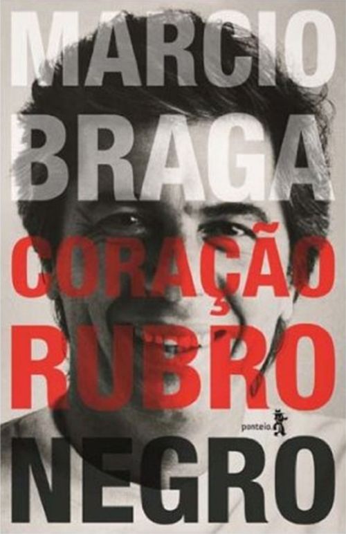 Márcio Braga Coração Rubro-negro