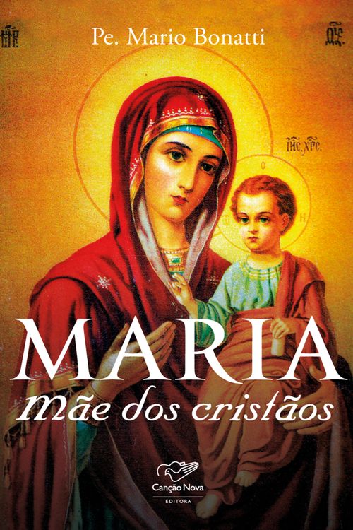 Maria, mãe dos cristãos