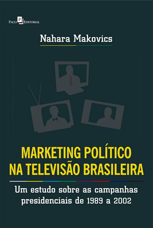 Marketing Político na Televisão Brasileira