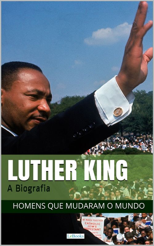 Martin Luther King: A Biografia