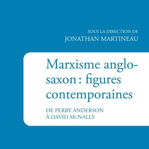 Marxisme anglo-saxon : figures contemporaines