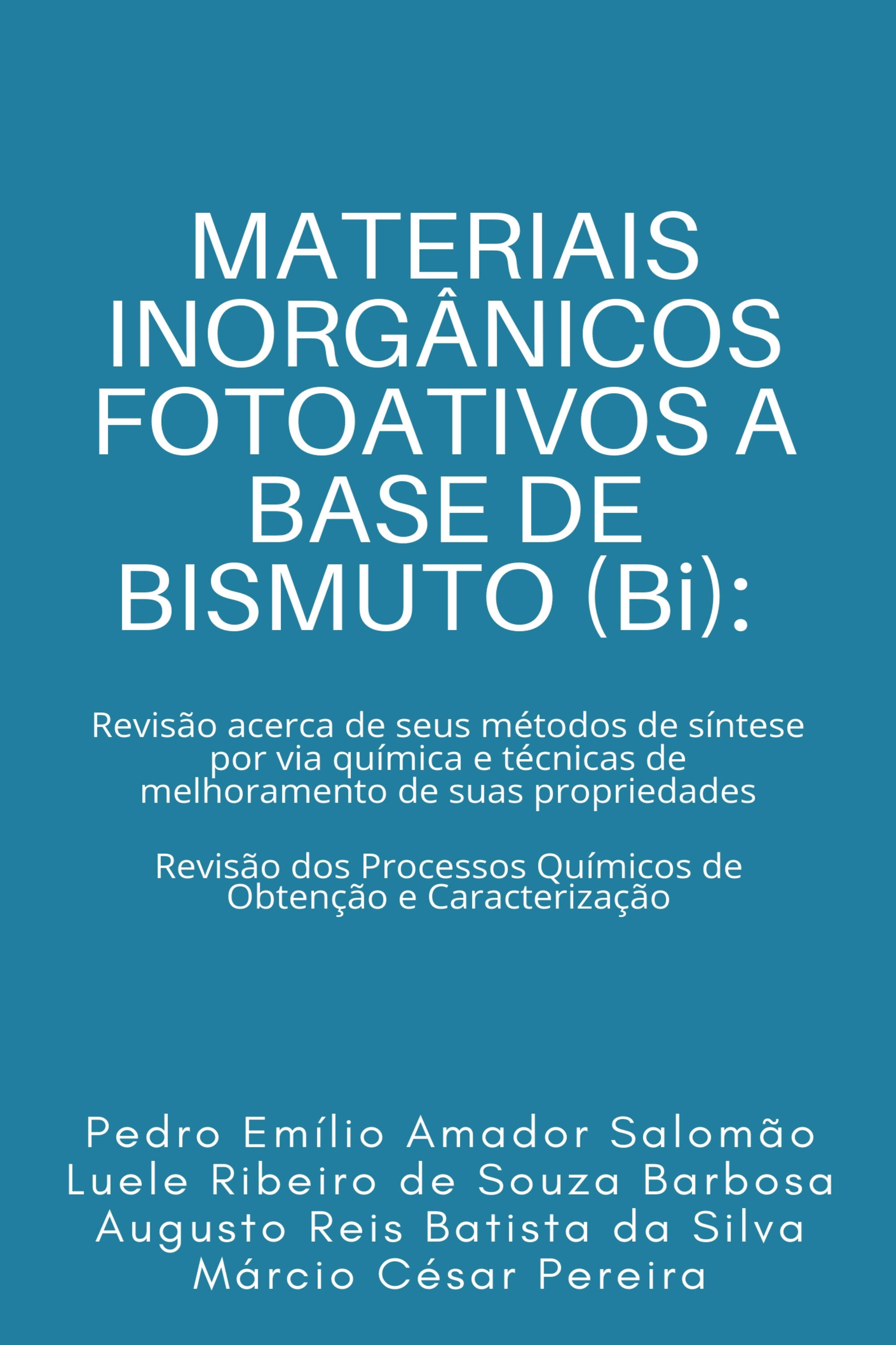 MATERIAIS INORGÂNICOS FOTOATIVOS A BASE DE BISMUTO (Bi)