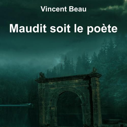 Maudit soit le poète