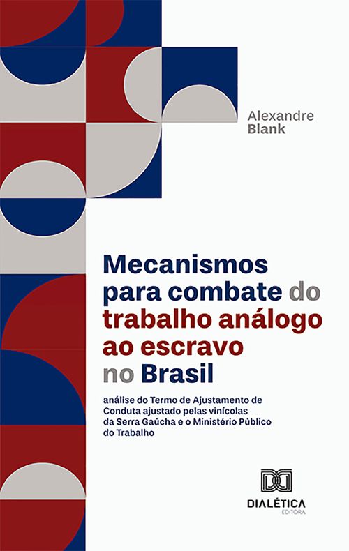 Mecanismos para combate do trabalho análogo ao escravo no Brasil