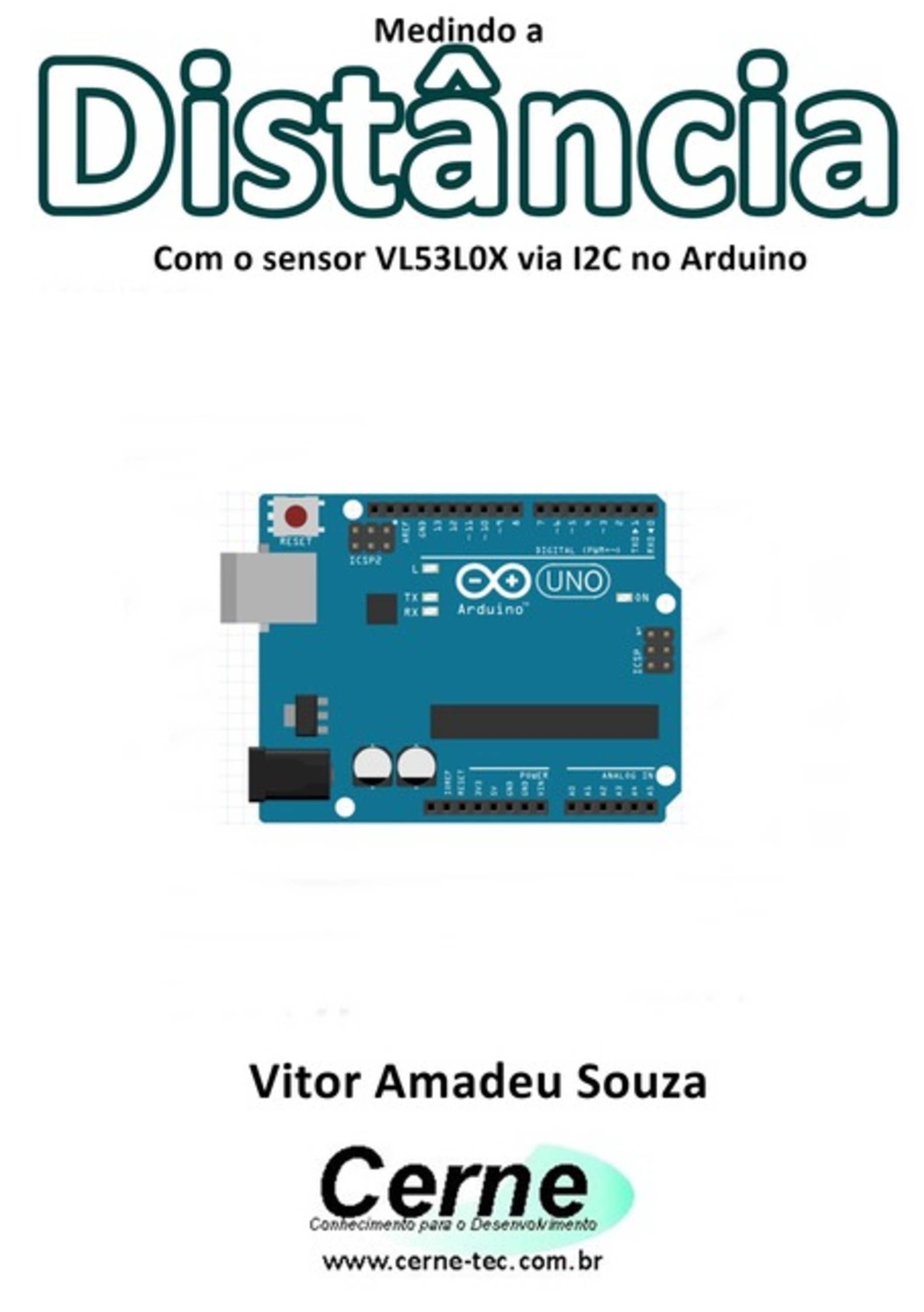 Medindo A Distância Com O Sensor Vl53l0x Via I2c No Arduino