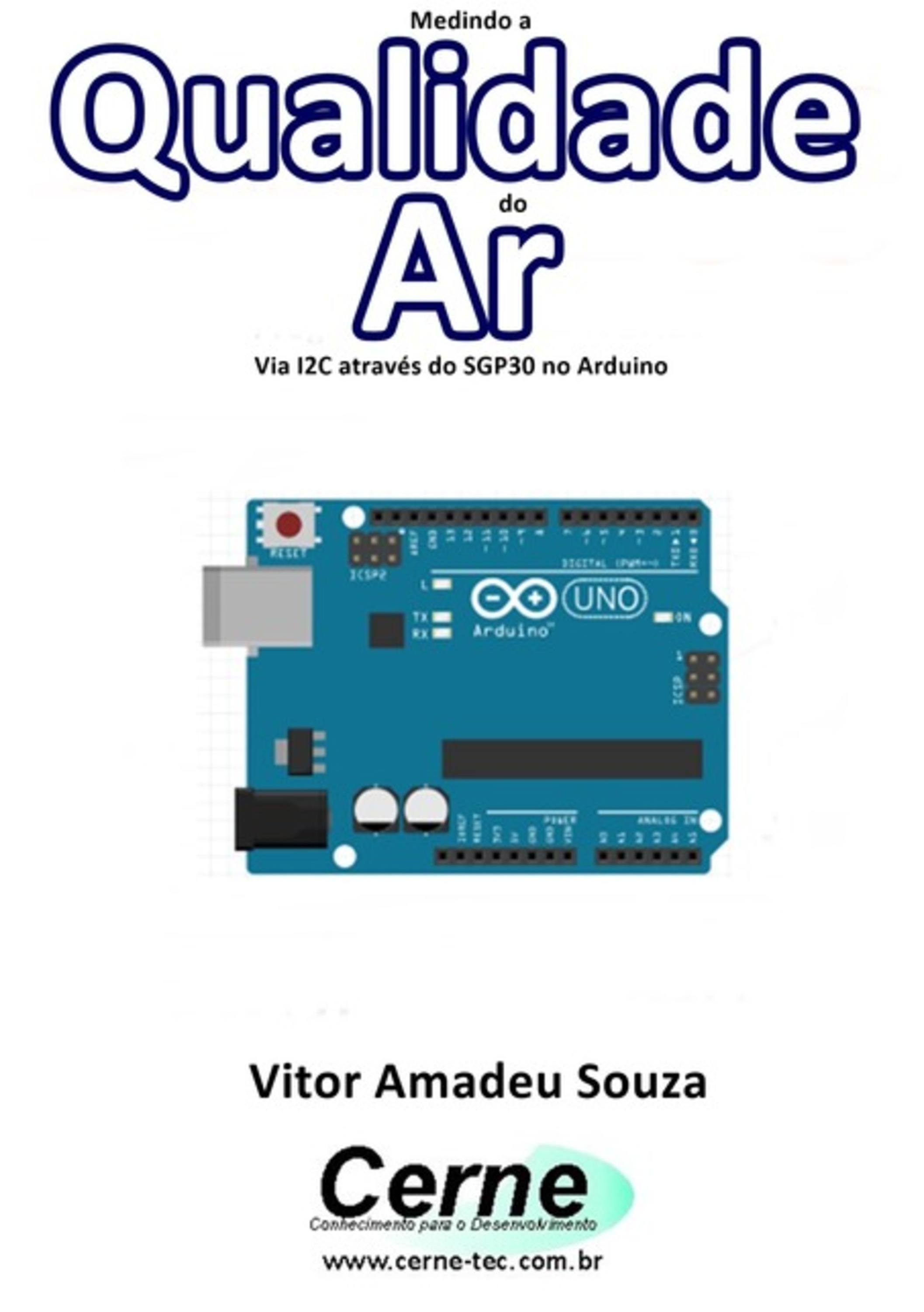 Medindo A Qualidade Do Ar Via I2c Através Do Sgp30 No Arduino