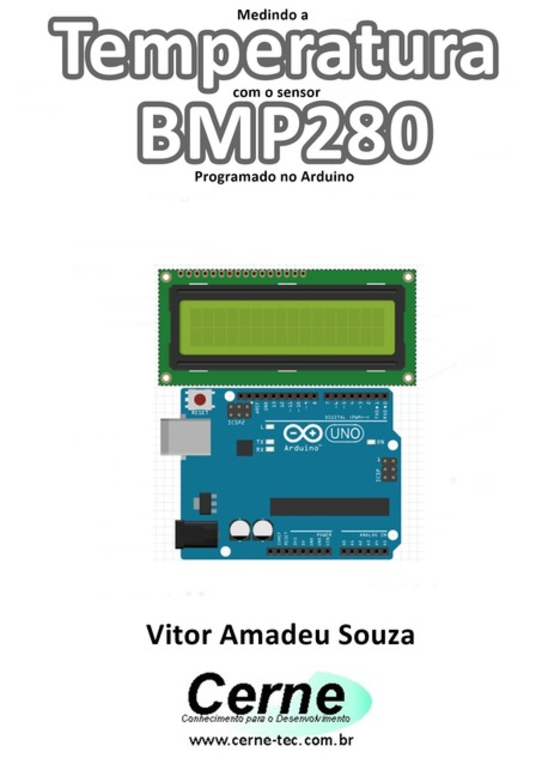 Medindo A Temperatura Com O Sensor Bmp280 Programado No Arduino