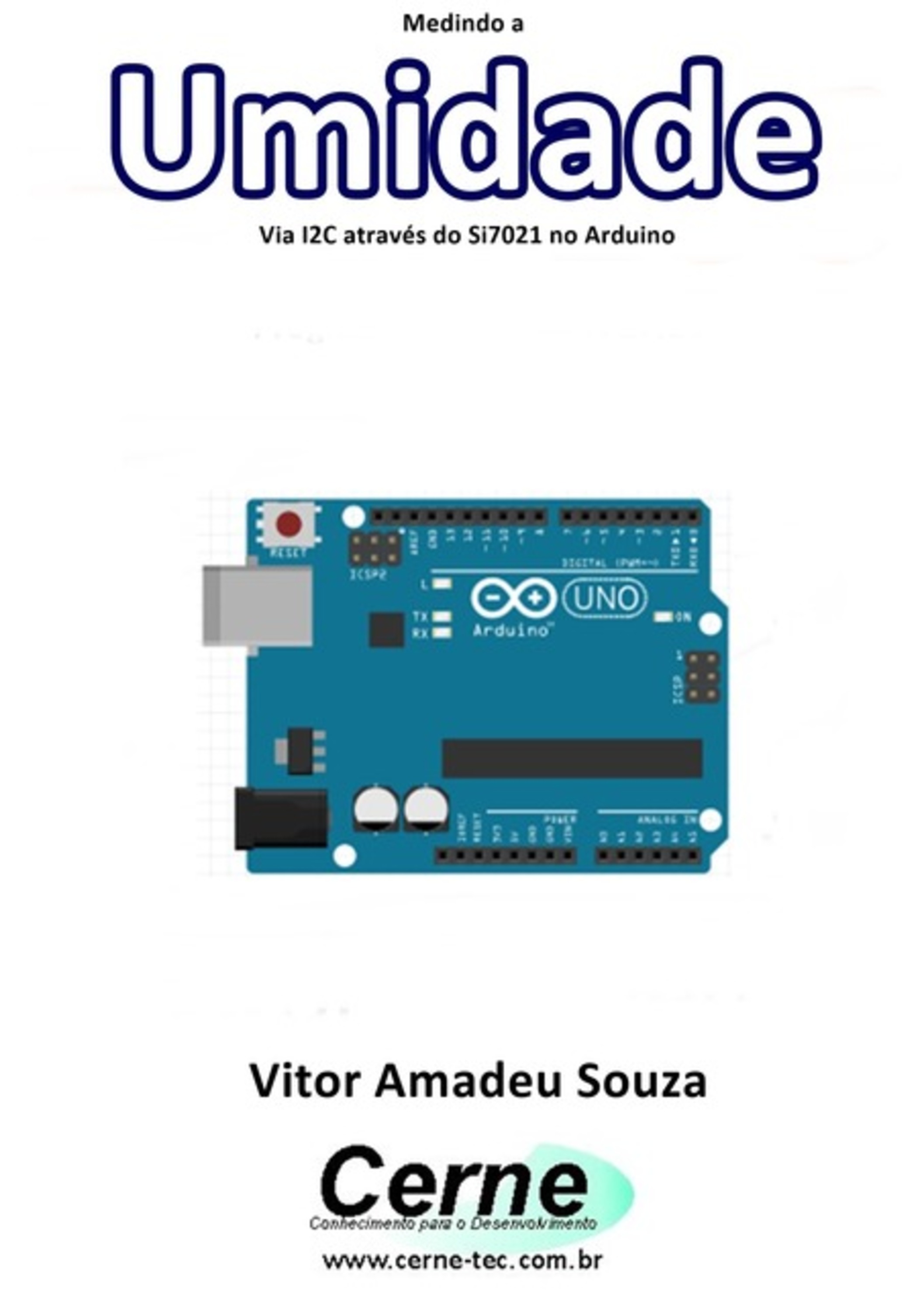 Medindo A Umidade Via I2c Através Do Si7021 No Arduino