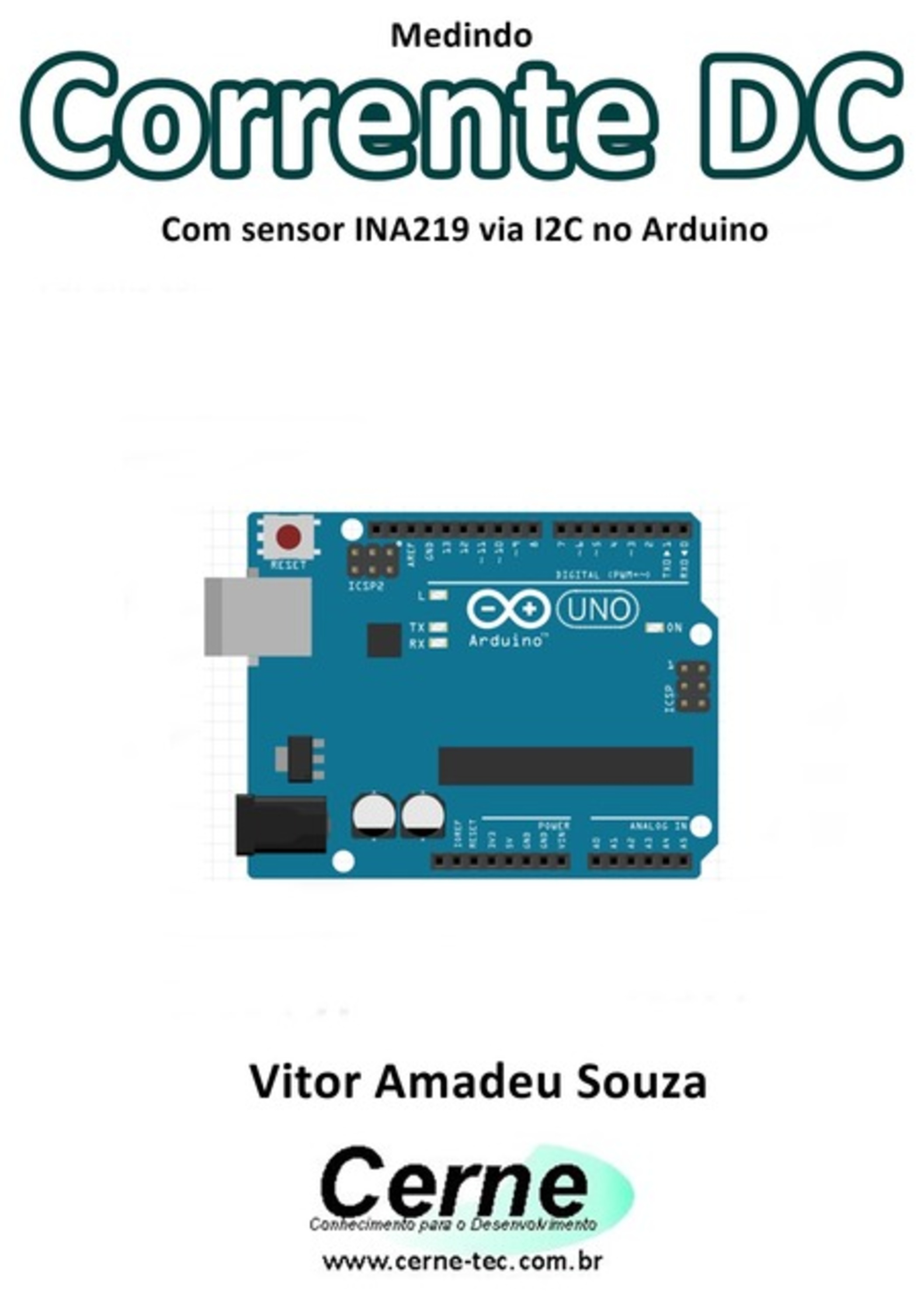 Medindo Corrente Dc Com Sensor Ina219 Via I2c No Arduino