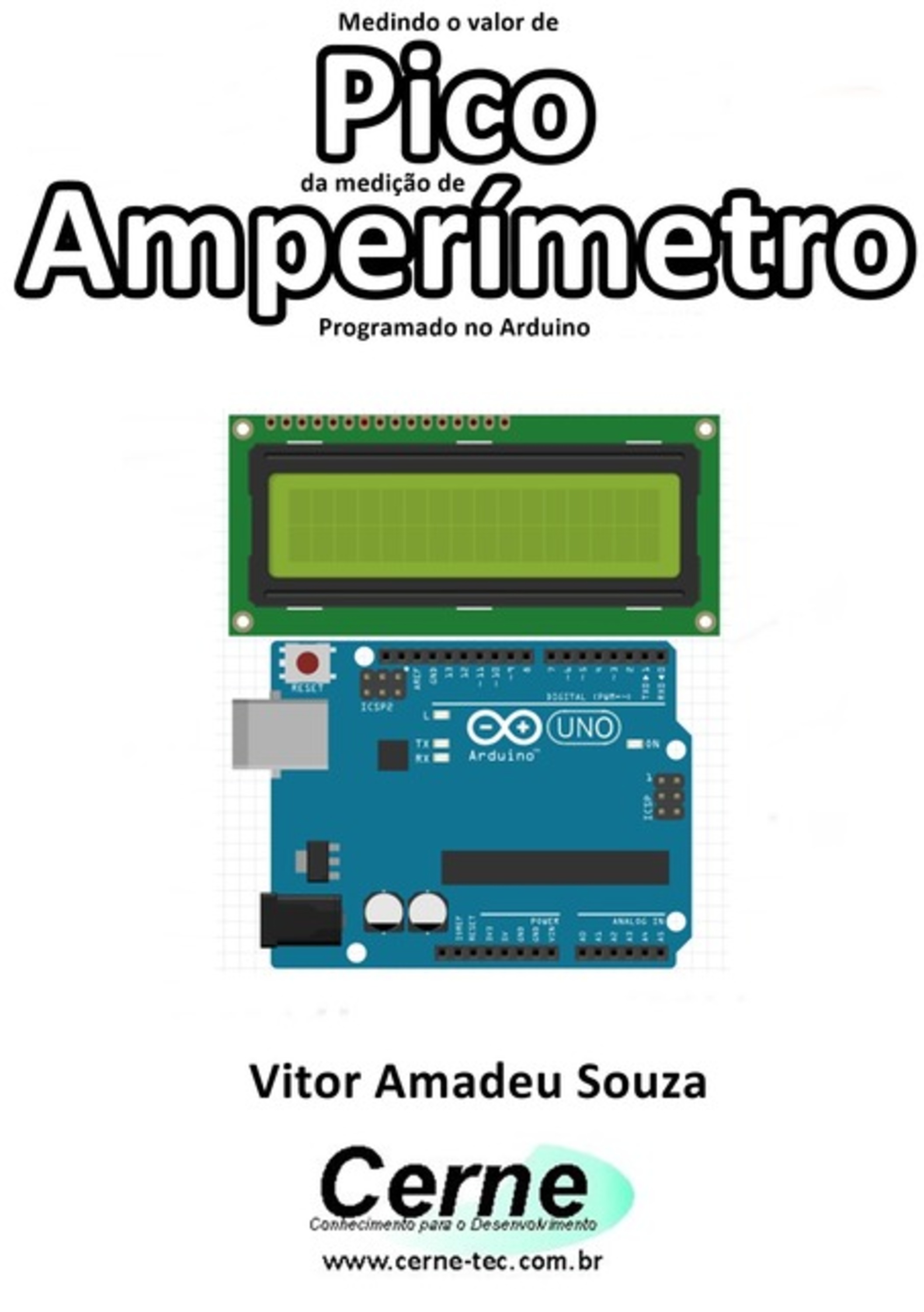 Medindo O Valor De Pico Da Medição De Amperímetro Programado No Arduino