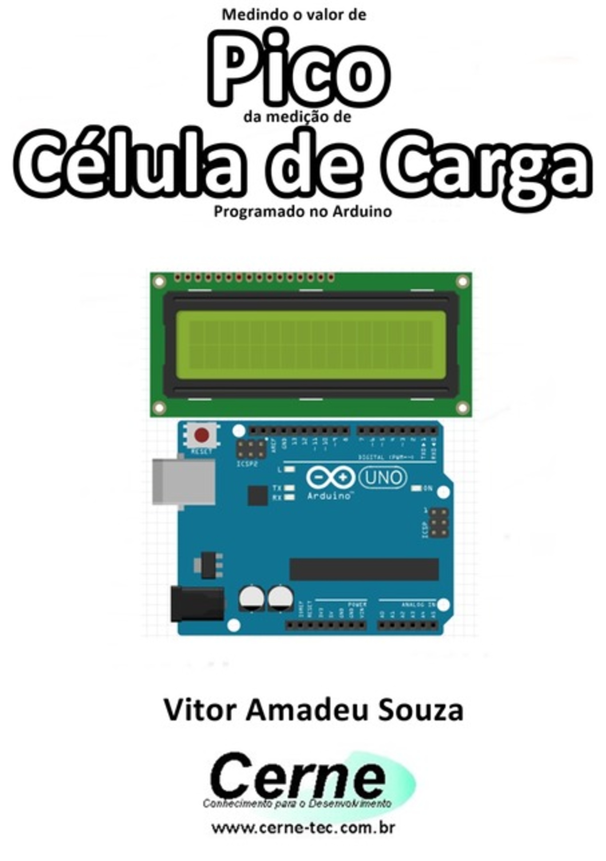 Medindo O Valor De Pico Da Medição De Célula De Carga Programado No Arduino