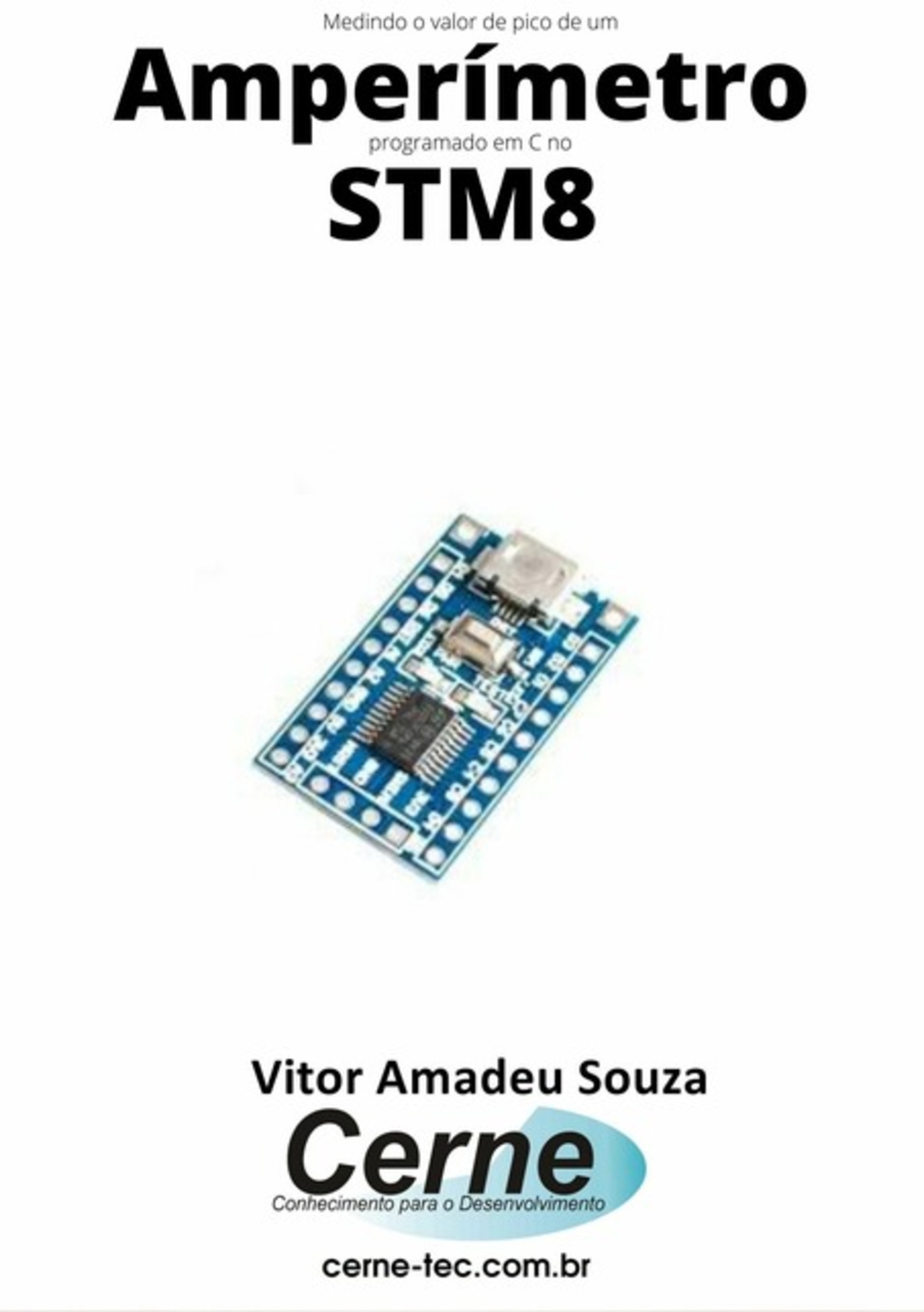 Medindo O Valor De Pico De Um Amperímetro Programado Em Arduino No Stm8