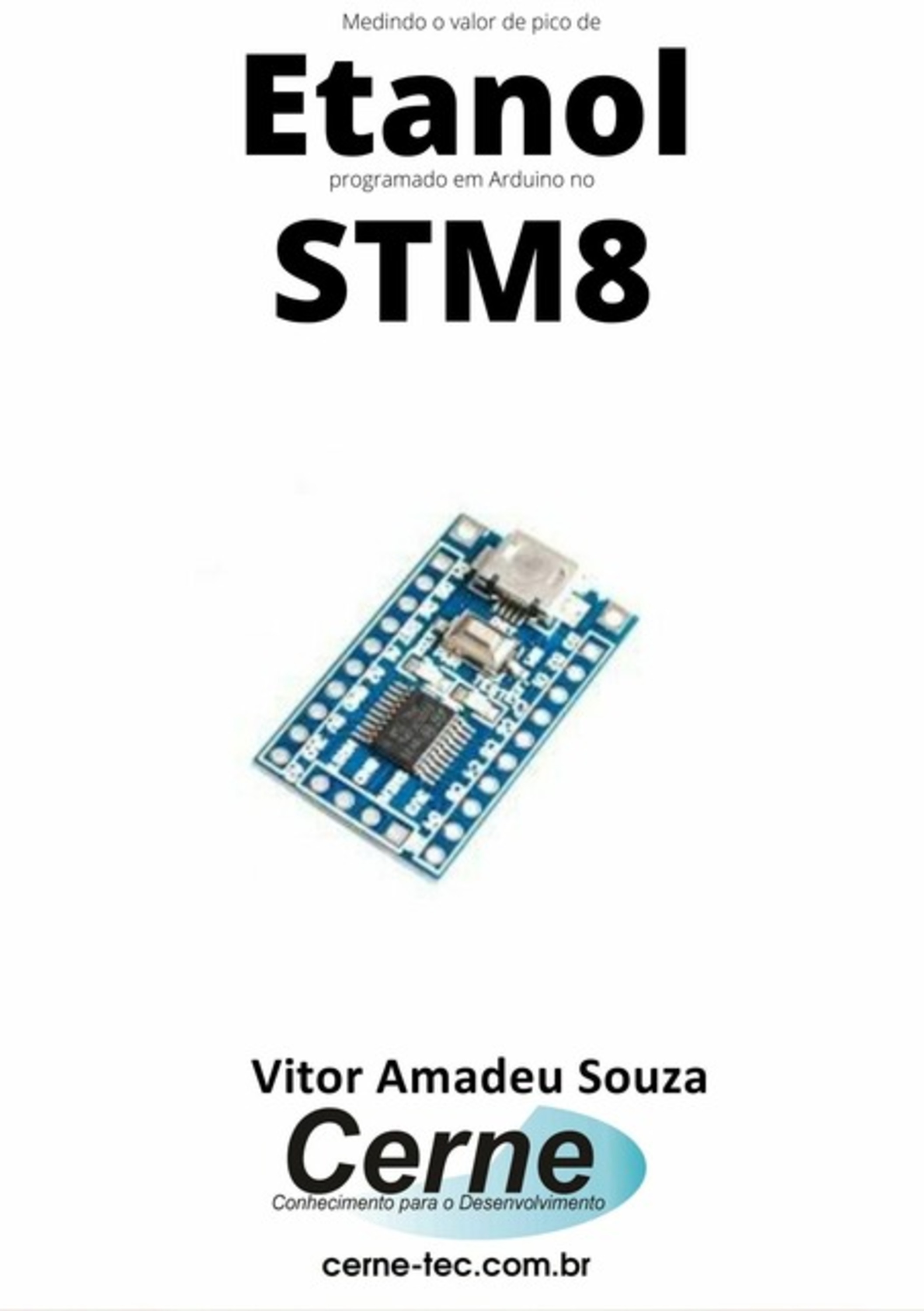 Medindo O Valor De Pico De Um Etanol Programado Em Arduino No Stm8