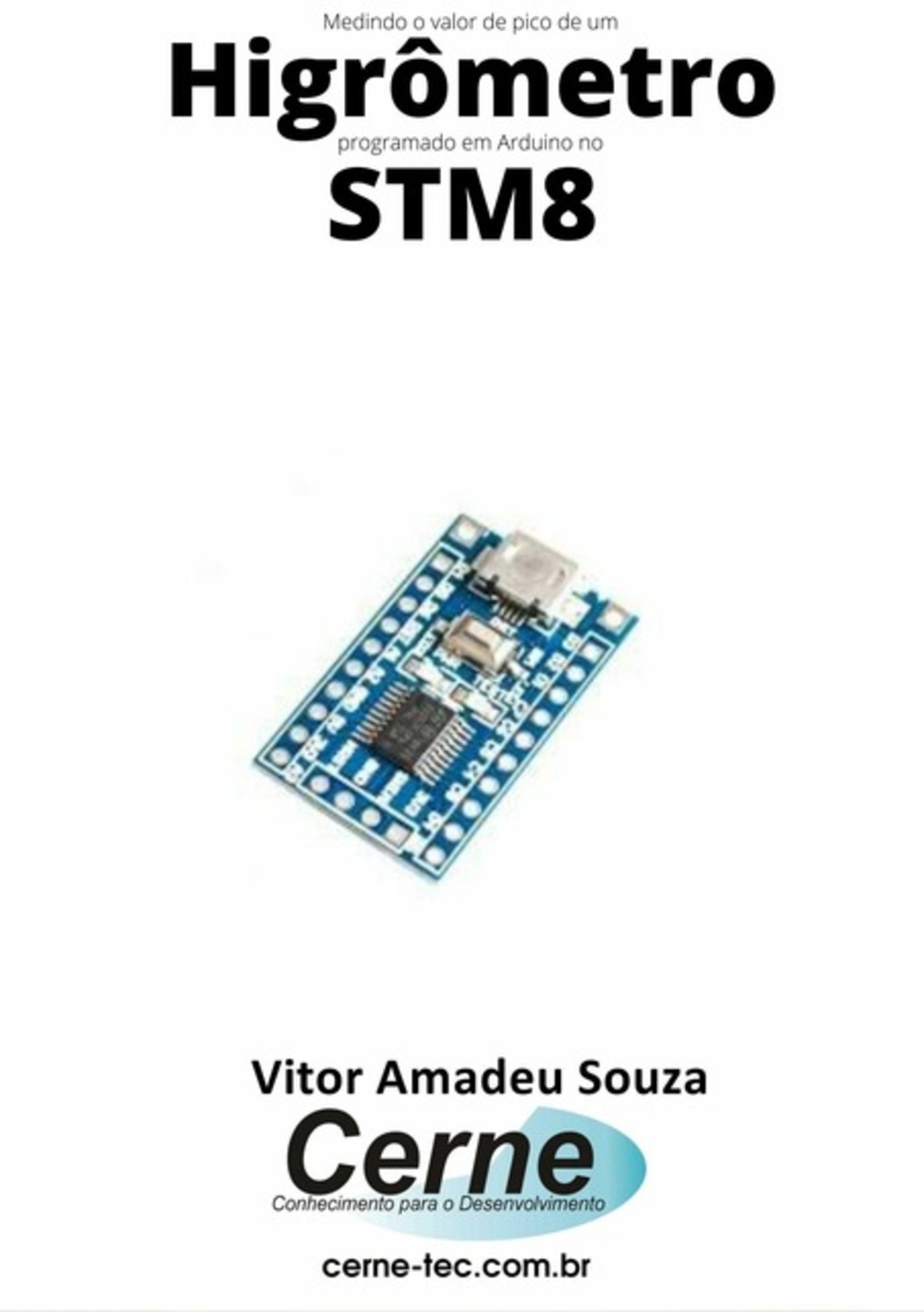 Medindo O Valor De Pico De Um Higrômetro Programado Em Arduino No Stm8