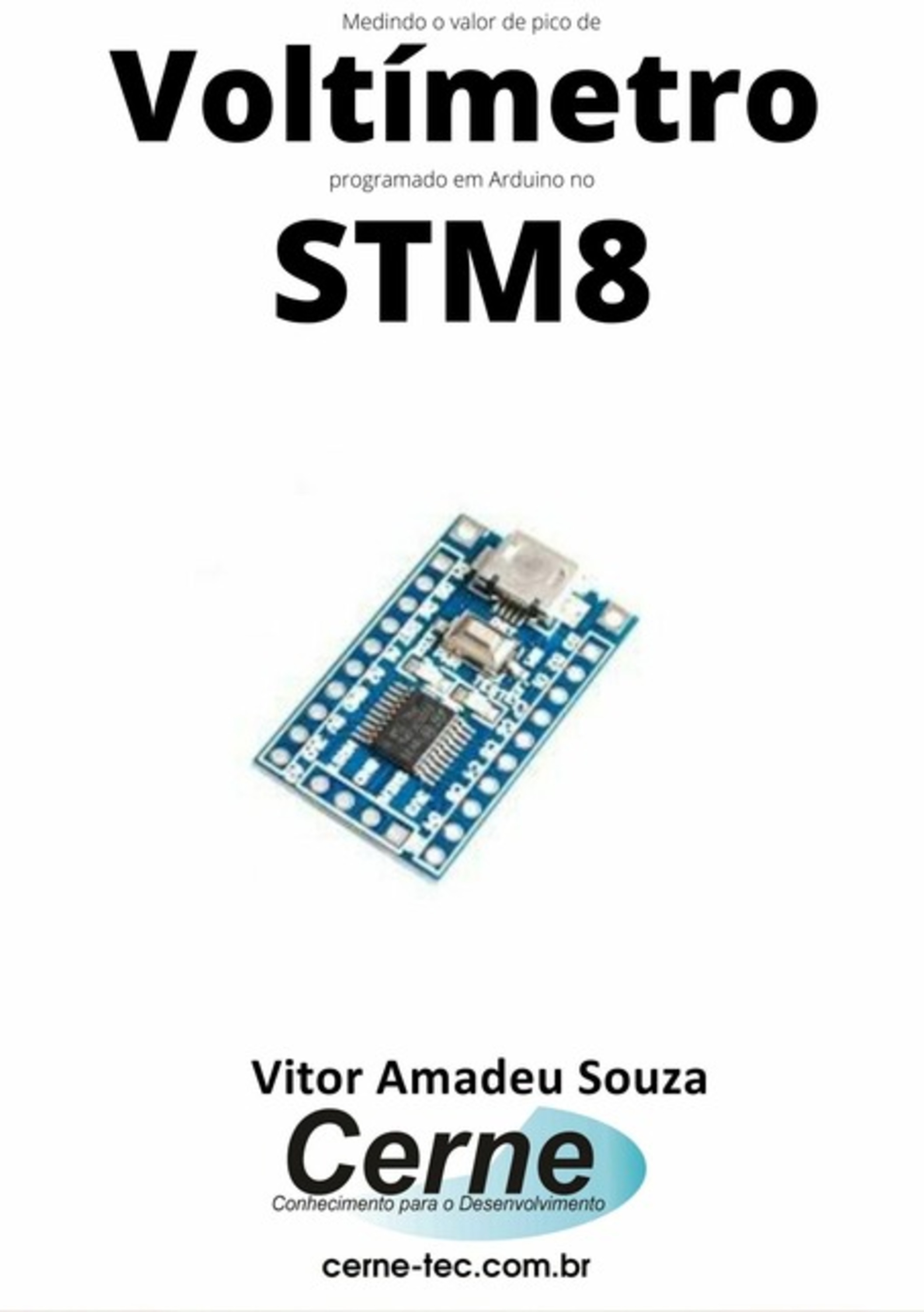 Medindo O Valor De Pico De Um Voltímetro Programado Em Arduino No Stm8