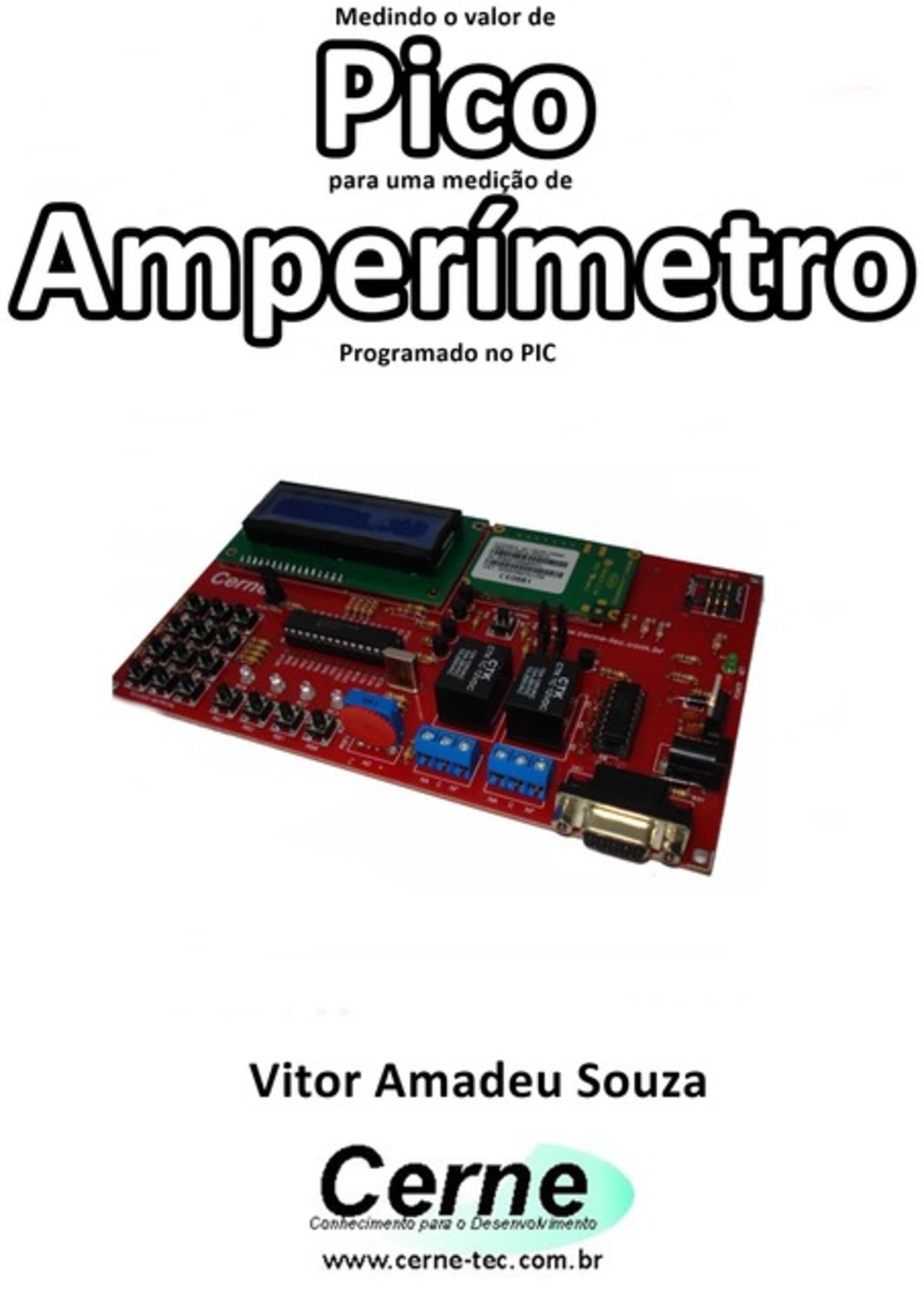 Medindo O Valor De Pico Para Uma Medição De Amperímetro Programado No Pic