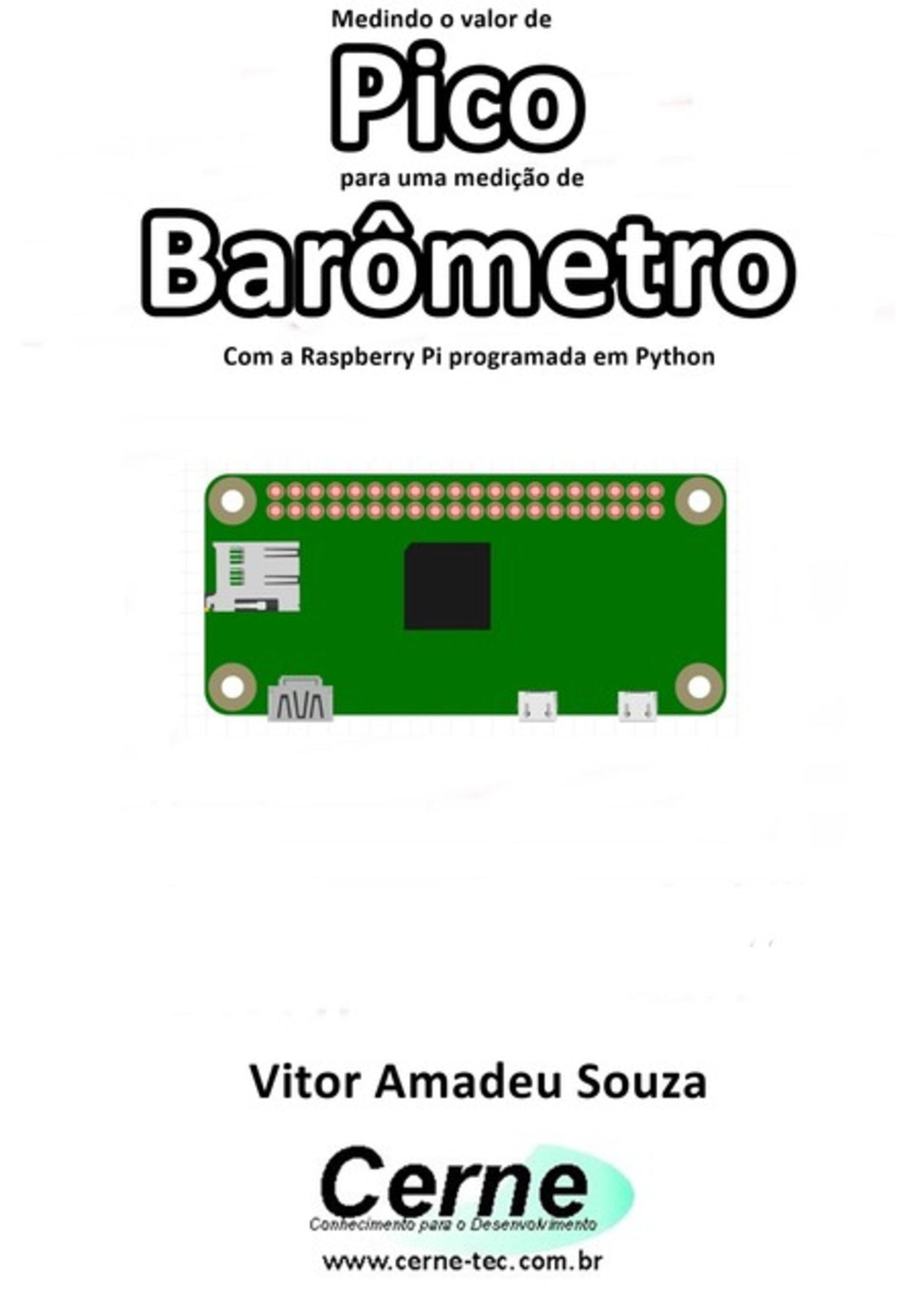 Medindo O Valor De Pico Para Uma Medição De Barômetro Com A Raspberry Pi Programada Em Python