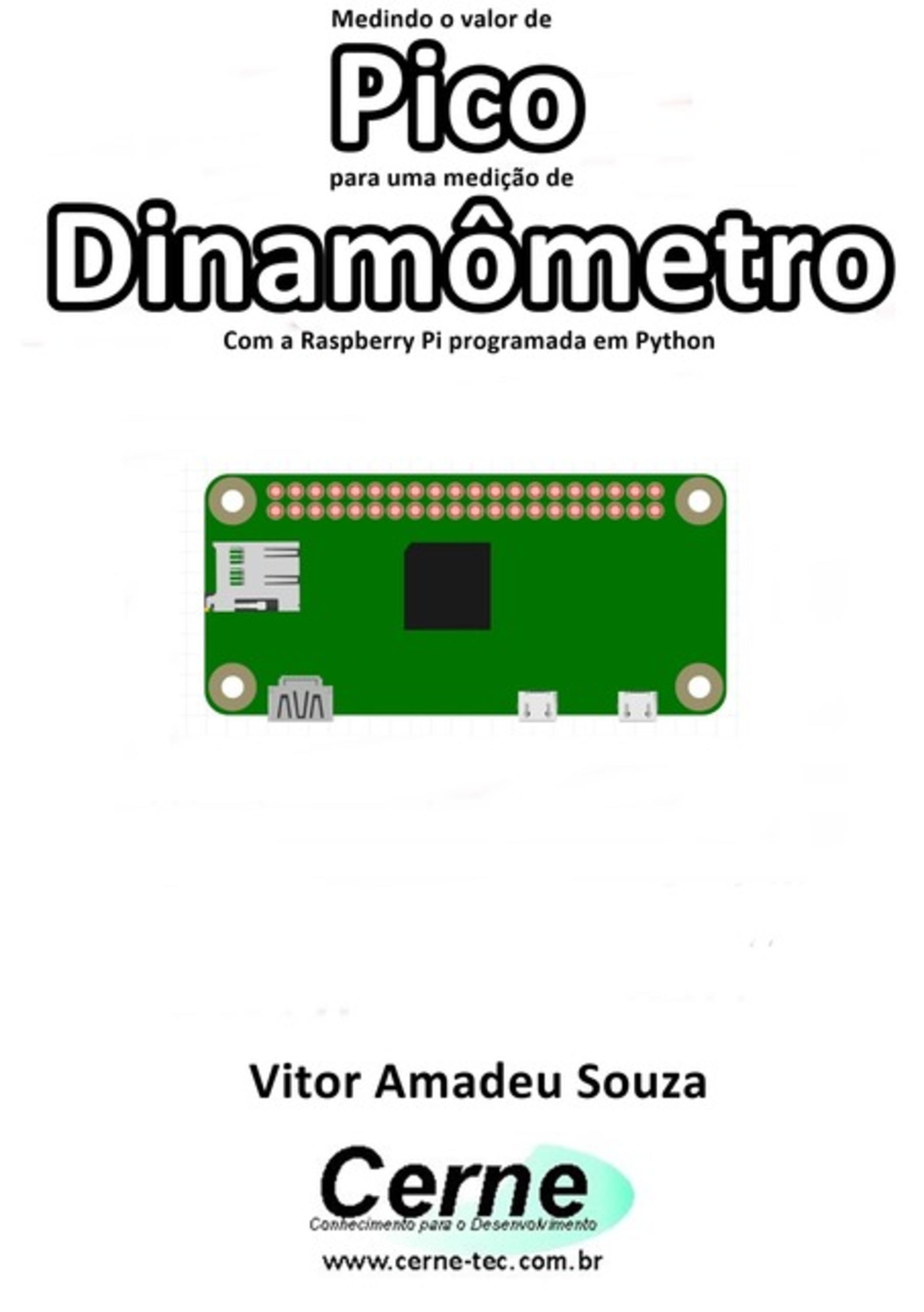 Medindo O Valor De Pico Para Uma Medição De Dinamômetro Com A Raspberry Pi Programada Em Python