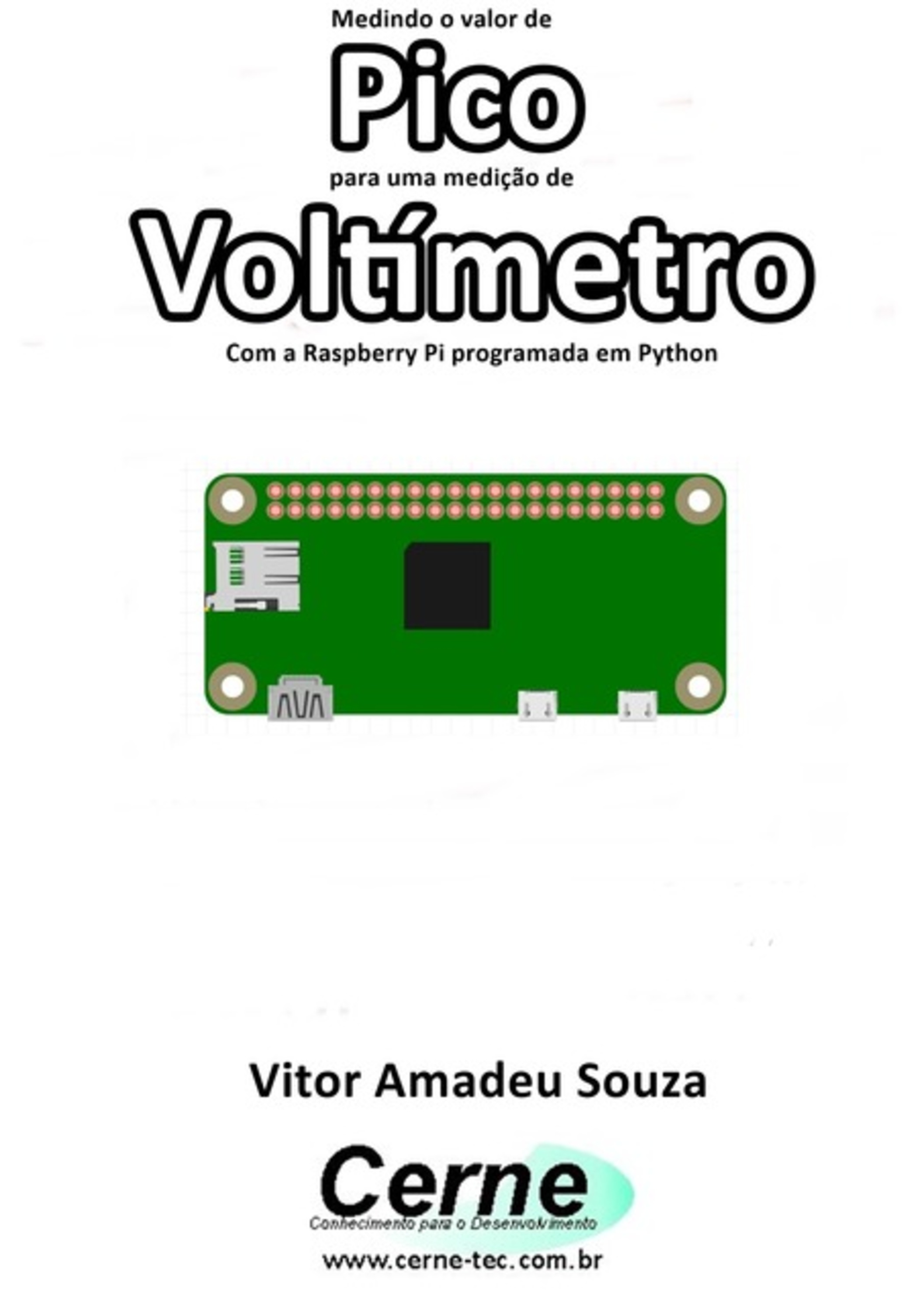 Medindo O Valor De Pico Para Uma Medição De Voltímetro Com A Raspberry Pi Programada Em Python