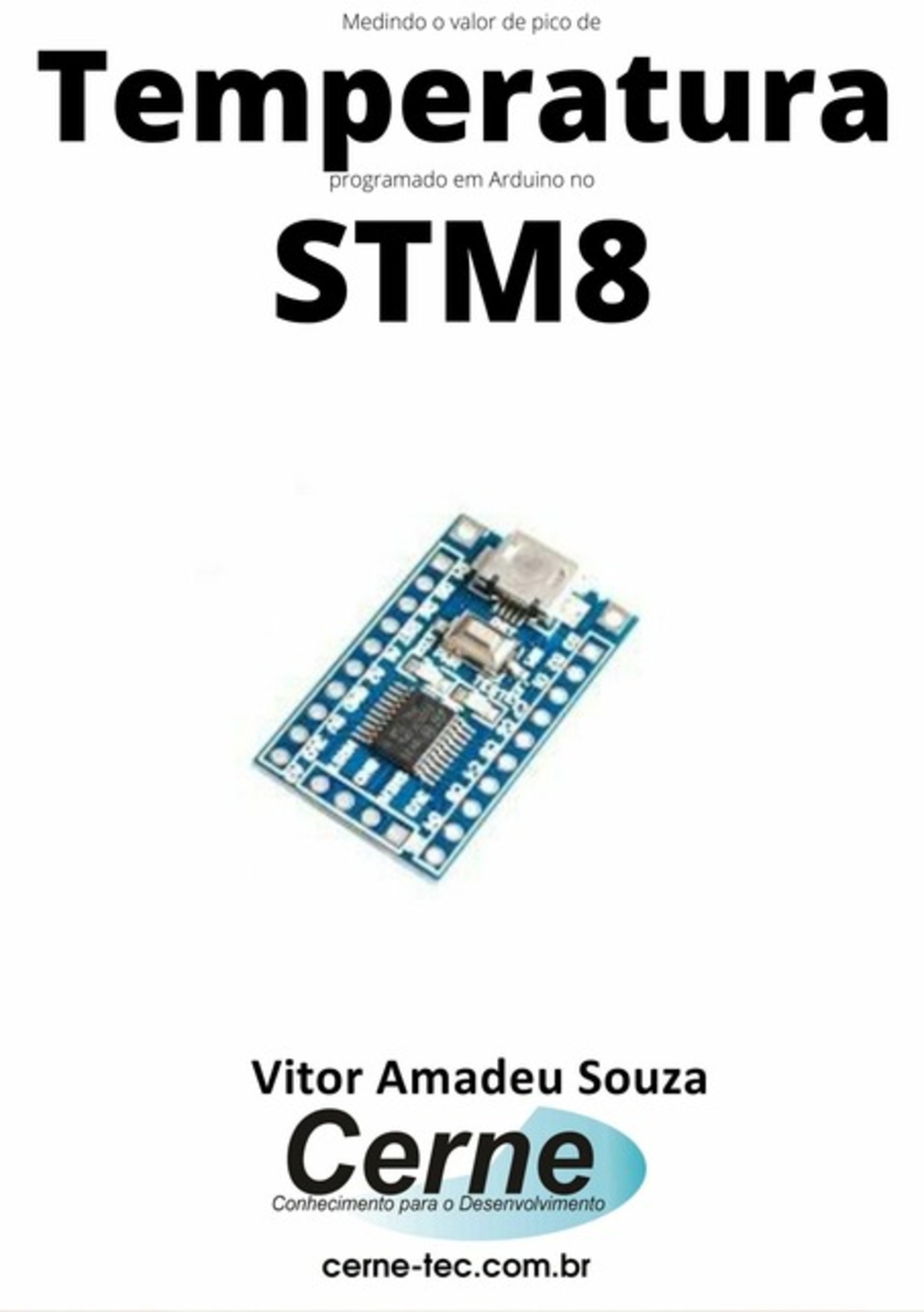 Medindo O Valor De Pico Temperatura Programado Em Arduino No Stm8