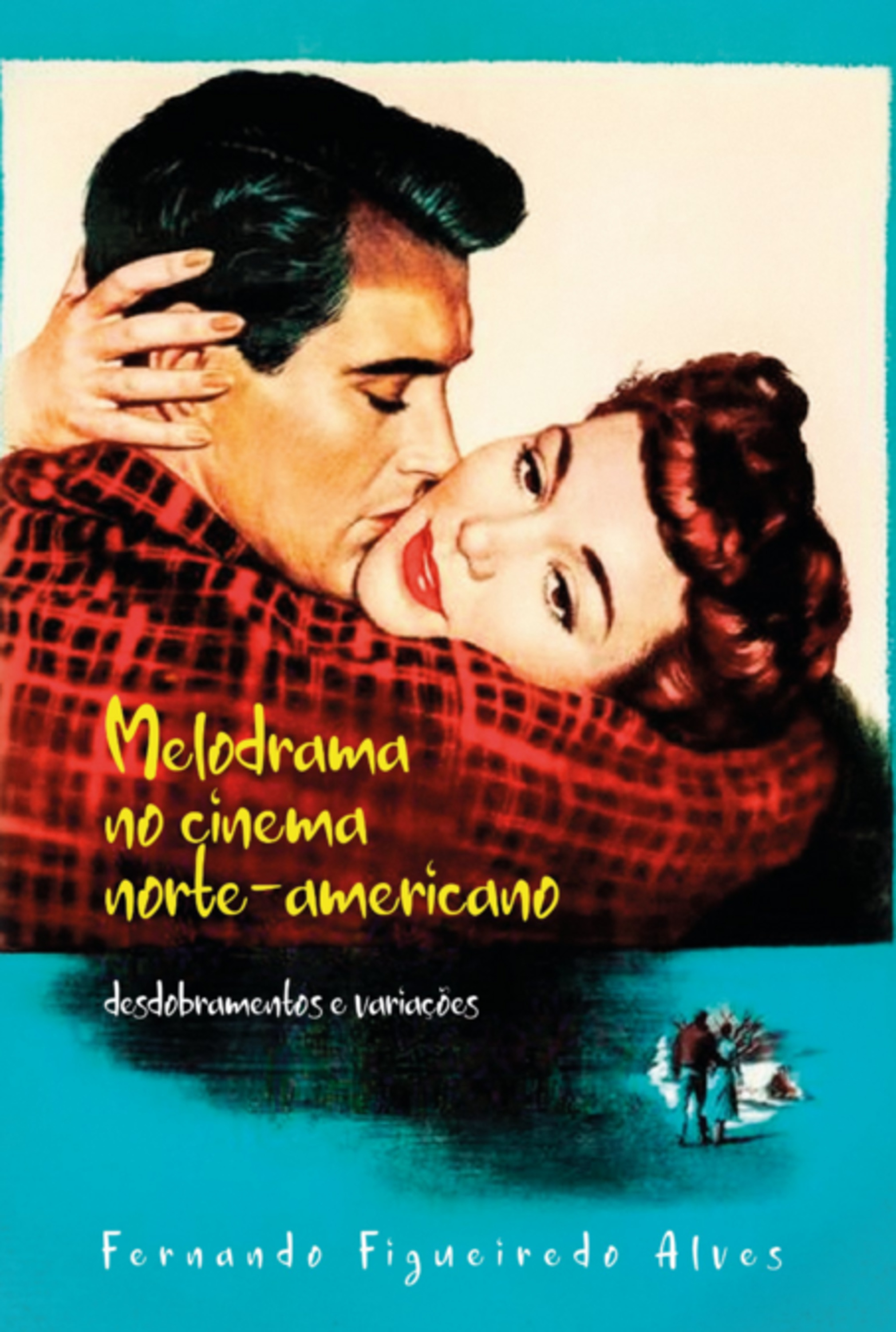 Melodrama No Cinema Norte-americano