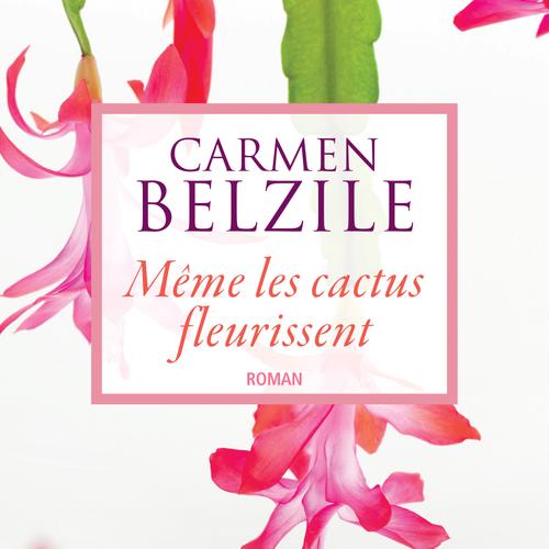 Même les cactus fleurissent