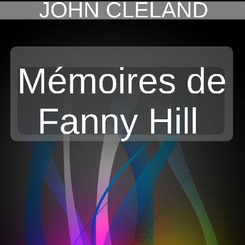 MÉMOIRES DE FANNY HILL, FEMME DE PLAISIR