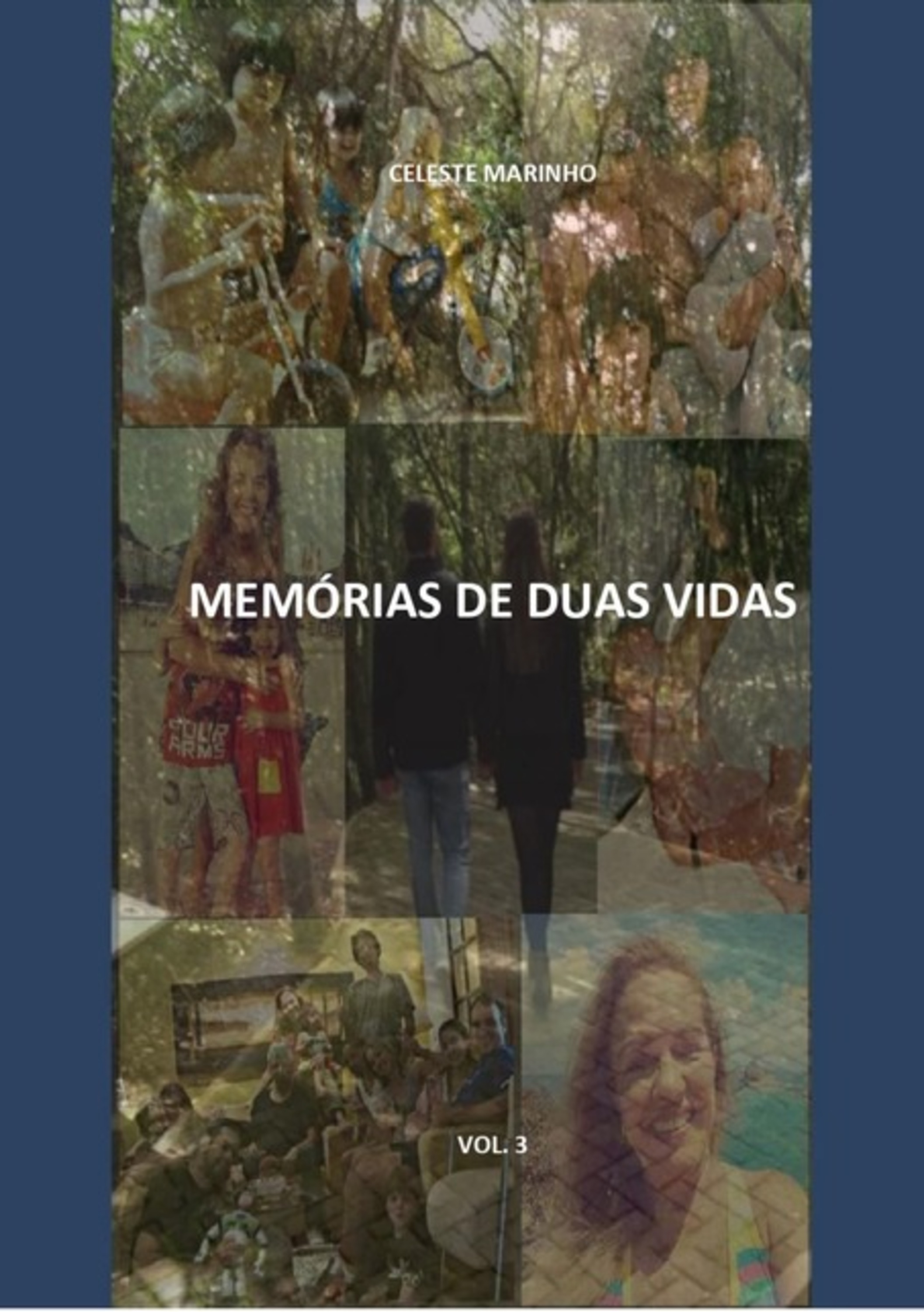 Memória De Duas Vidas - Vol. 3