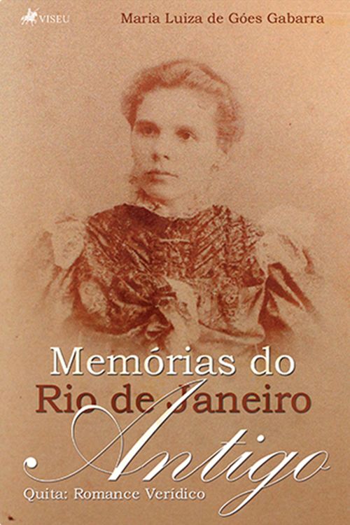Memórias do Rio de Janeiro Antigo