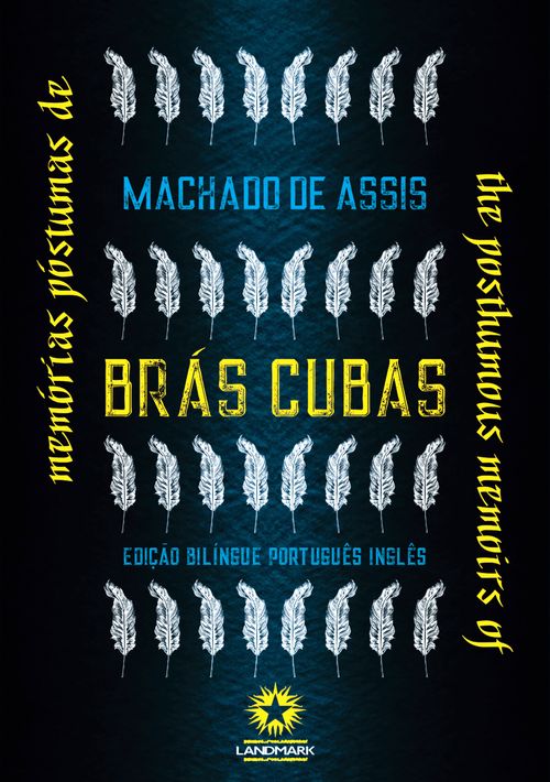Memórias Póstumas de Brás Cubas: The Posthumous Memoirs of Bras Cubas