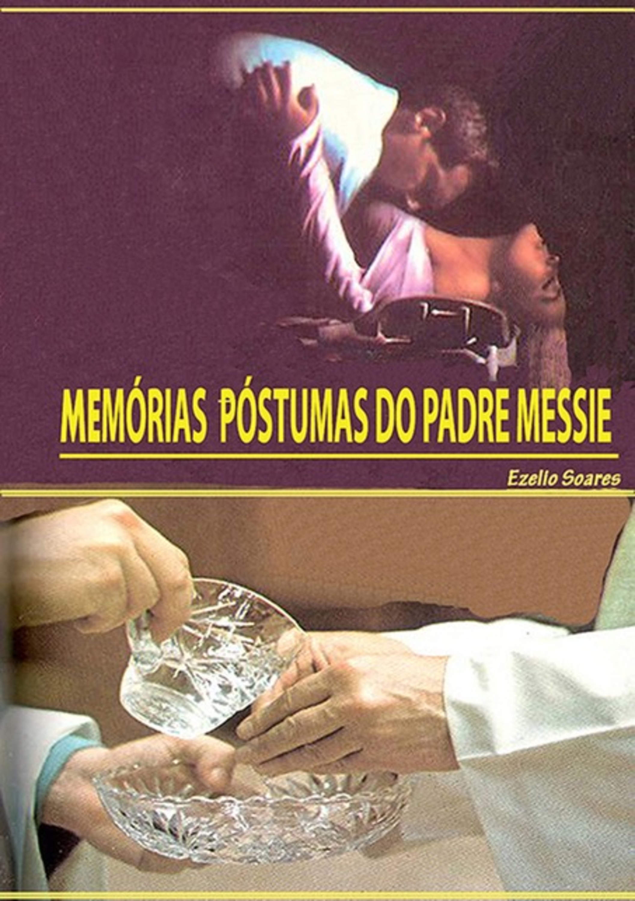 Memorias Póstumas Do Padre Messie