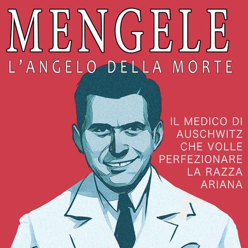 Mengele – L'angelo della morte