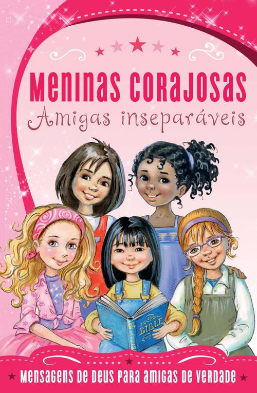 Meninas Corajosas: Amigas inseparáveis