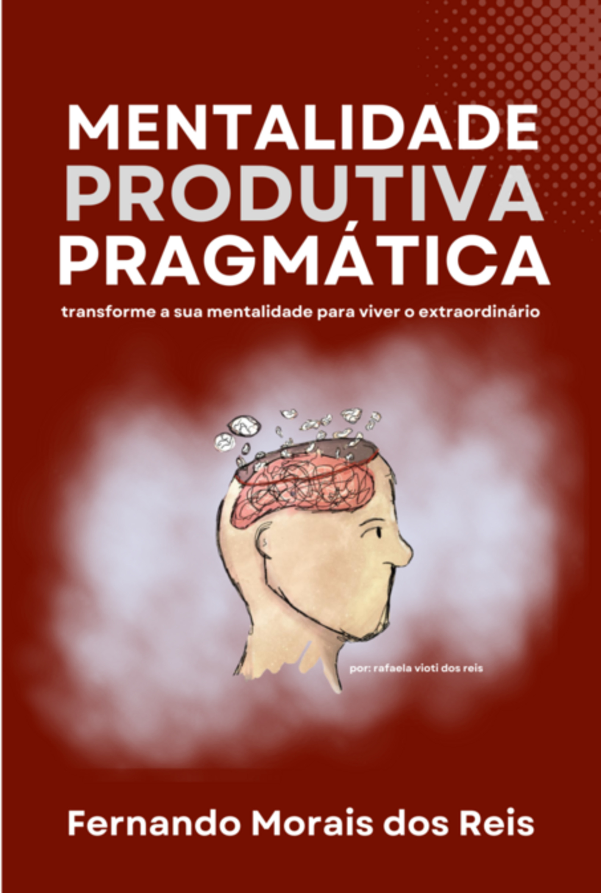 Mentalidade Produtiva Pragmática