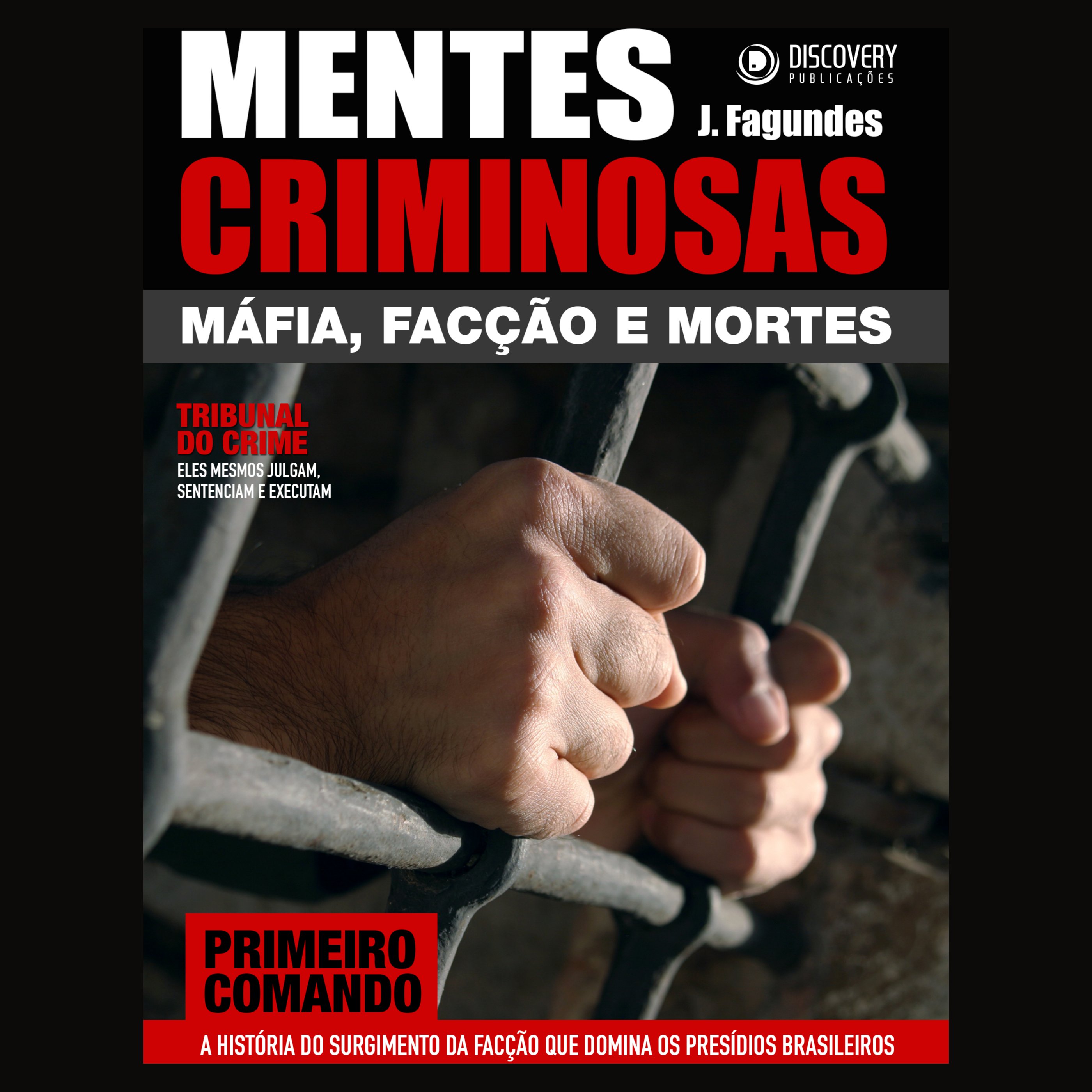 Mentes Criminosas - Máfia, facção e mortes