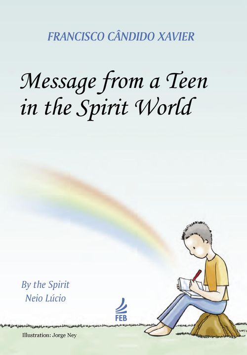 Message from a teen in the spirit world