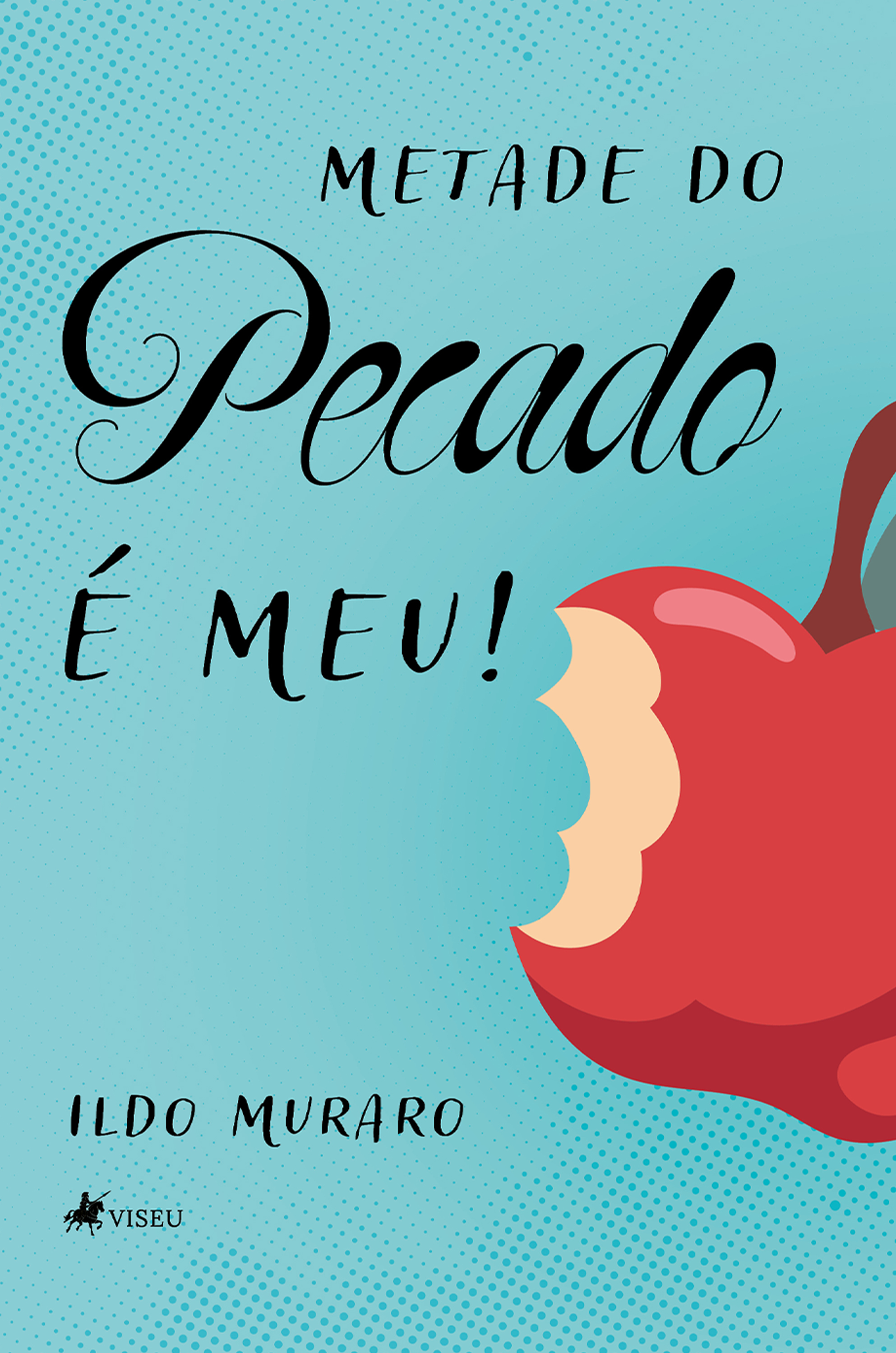 Metade do Pecado é Meu!