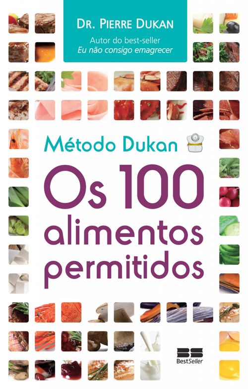 Método Dukan: os 100 alimentos permitidos
