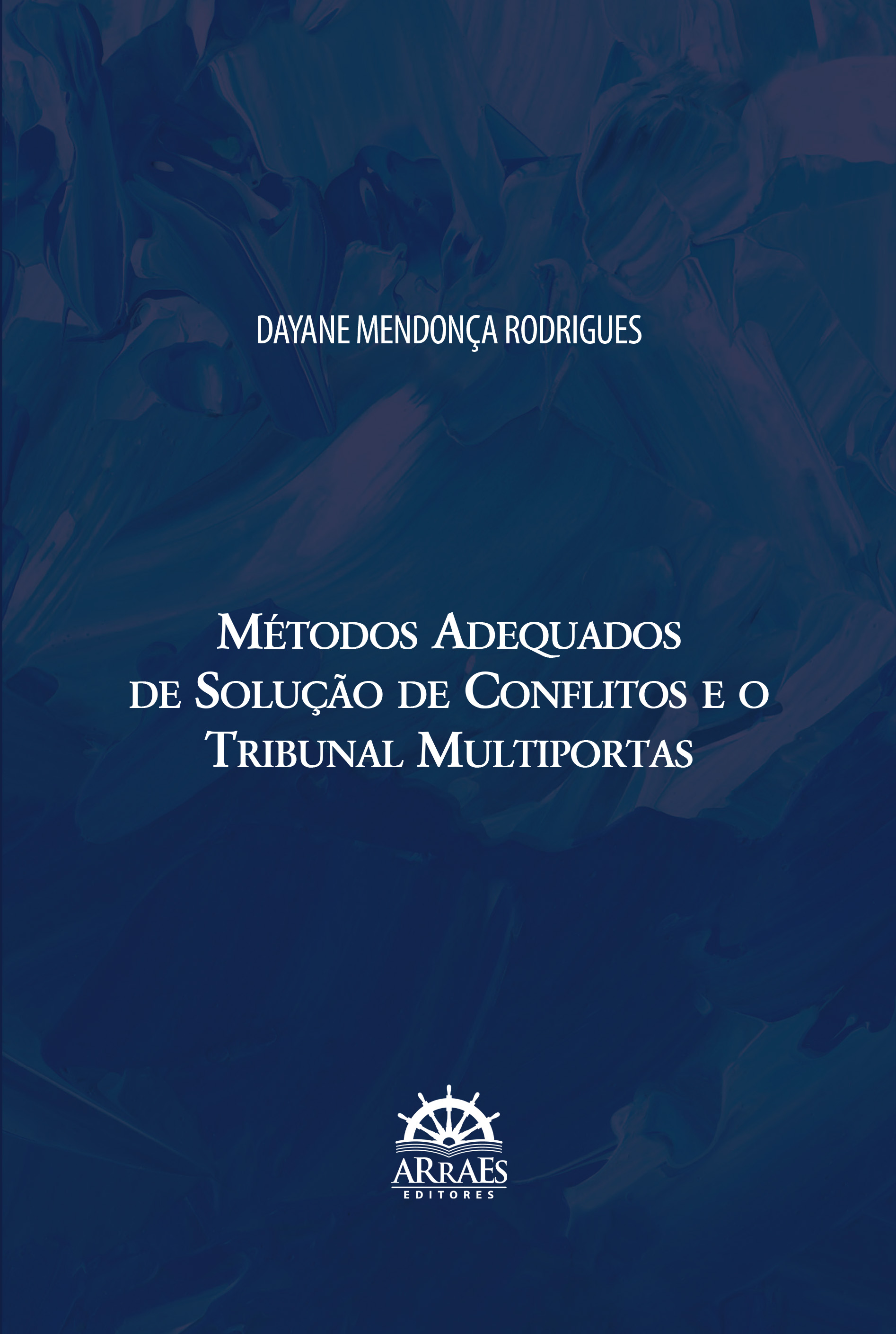 MÉTODOS ADEQUADOS DE SOLUÇÃO DE CONFLITOS E O TRIBUNAL MULTIPORTAS