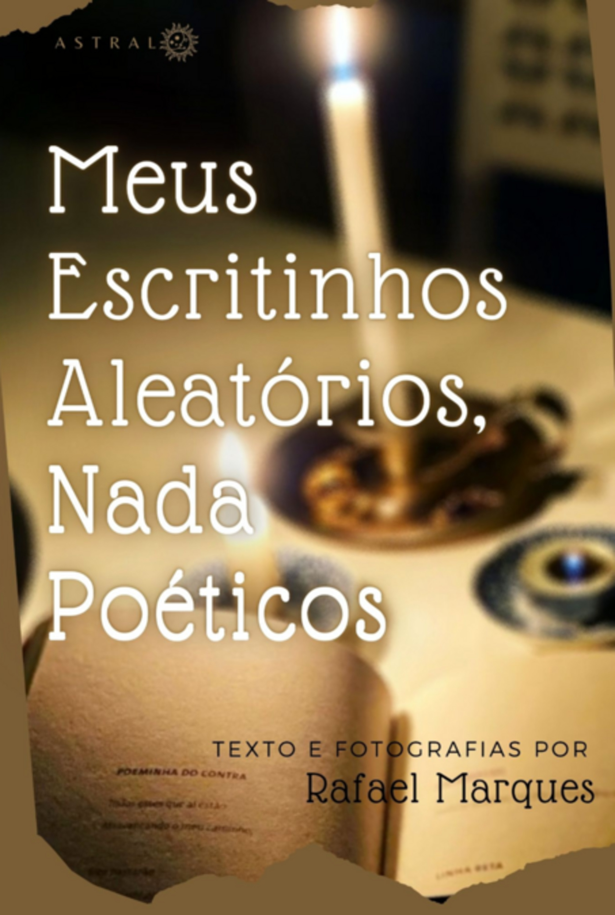 Meus Escritinhos Aleatórios, Nada Poéticos