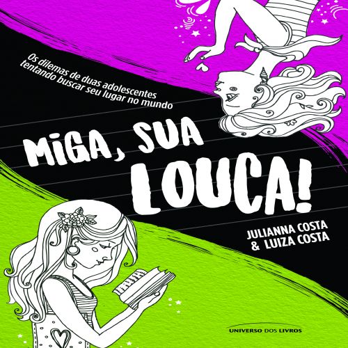 Miga, Sua Louca