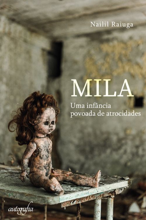 Mila - uma infância povoada de atrocidades