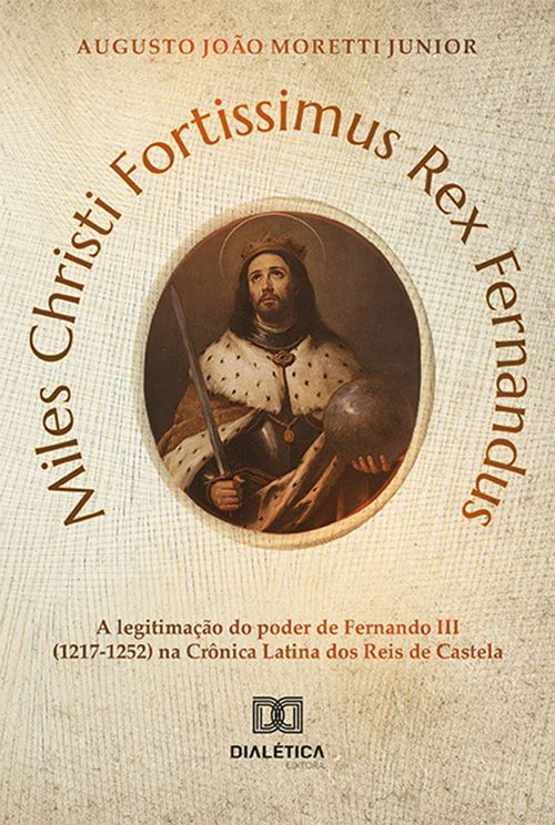 Miles Christi Fortissimus Rex Fernandus