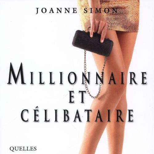 Millionnaire et célibataire