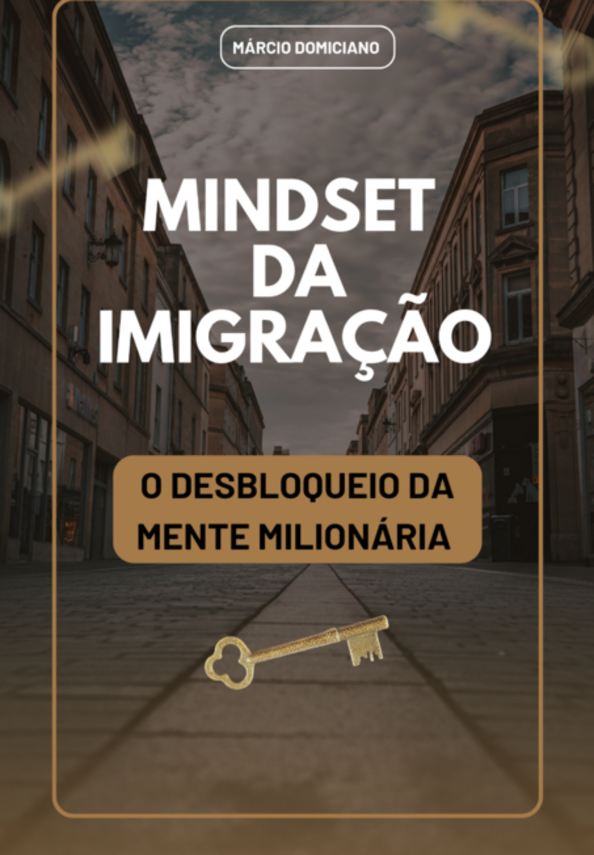 Mindset Da Imigração