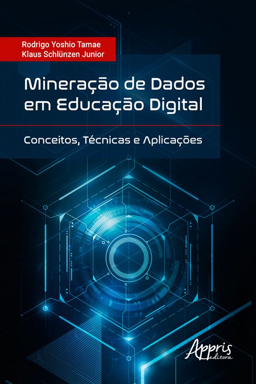 Mineração de dados em educação digital: conceitos, técnicas e aplicações