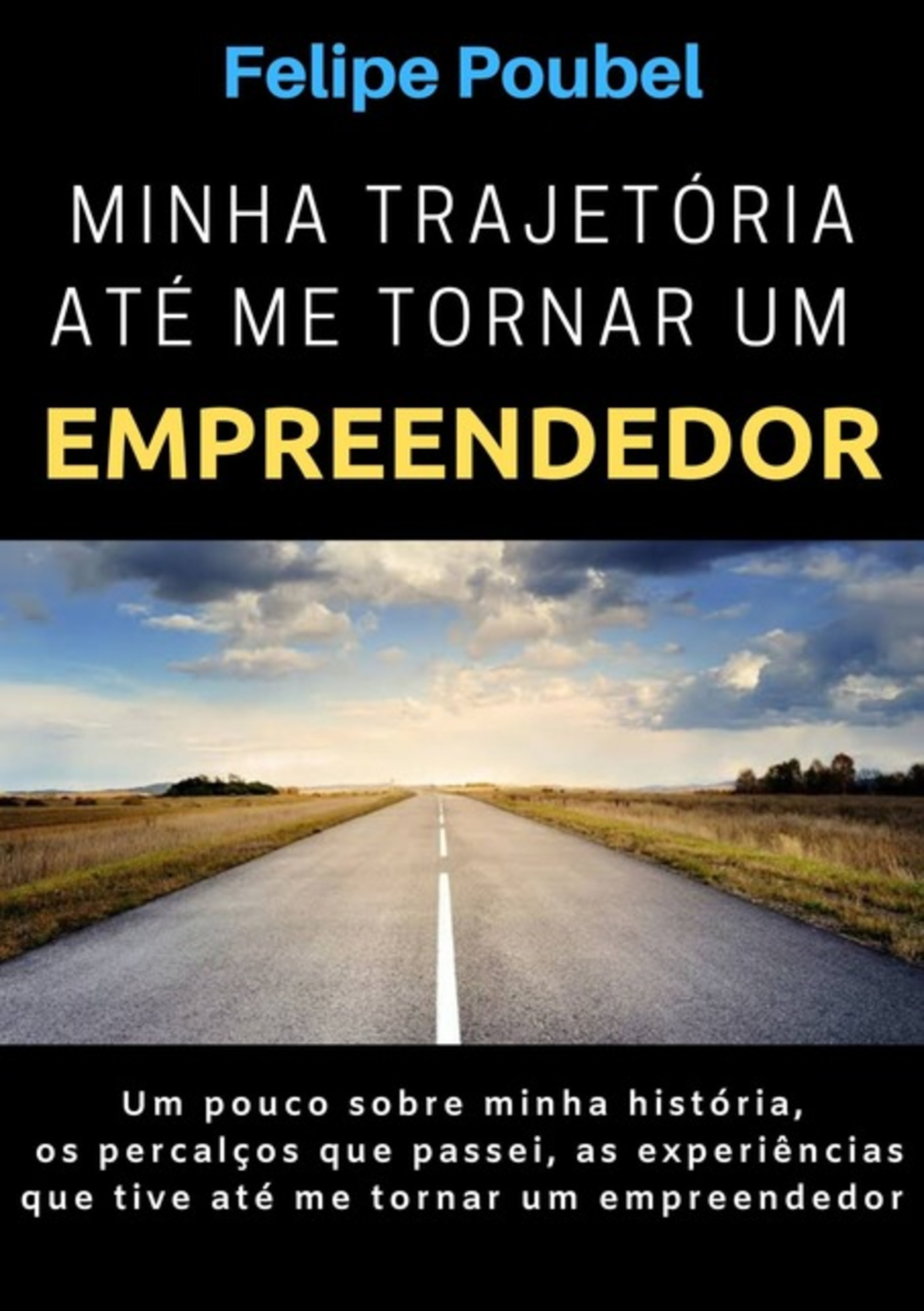 Minha Jornada Até Me Tornar Um Empreendedor