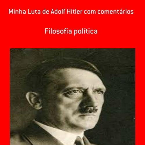 MINHA LUTA DE ADOLF HITLER COM COMENTÁRIOS