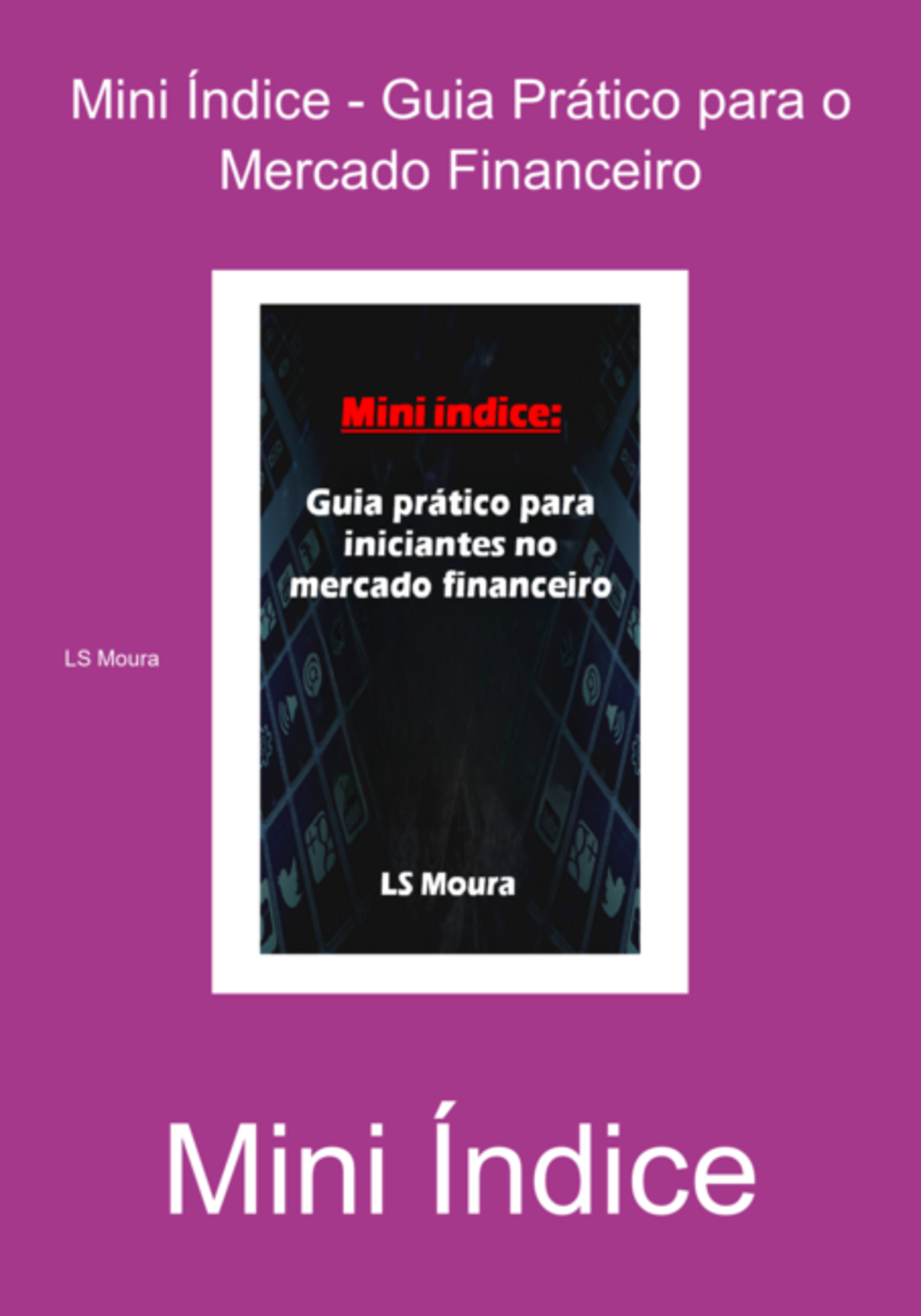 Mini Índice - Guia Prático Para O Mercado Financeiro